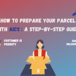 How to Prepare Your Parcel with AICS: A Step-by-Step Guide